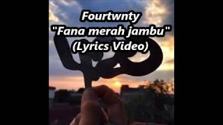 Fourtwnty - Fana Merah Jambu (Lyrics Video)