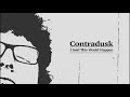 Contradusk - This Past Month (feat. Embrrfalls)