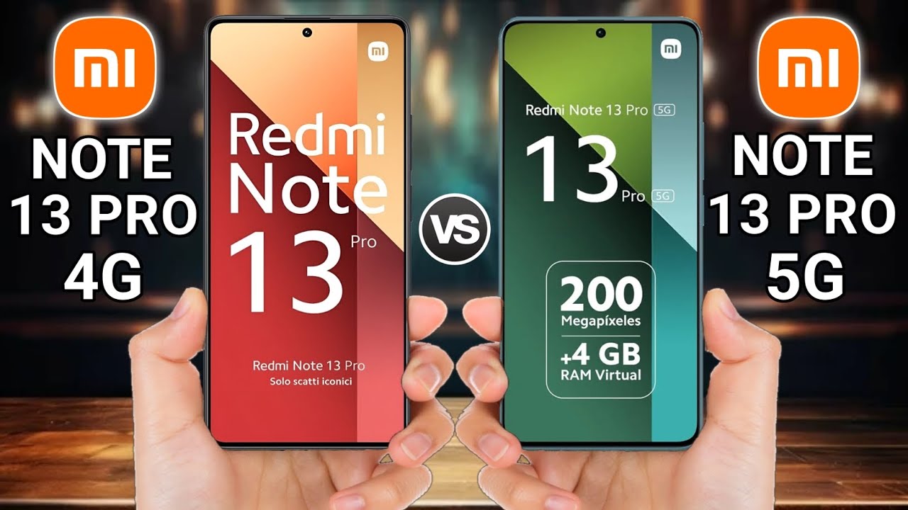 Xiaomi Redmi 13 Pro 5G vs Xiaomi Redmi 13 Pro 4G