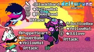 Deltarune Chapter 5 Highest ATK Builds