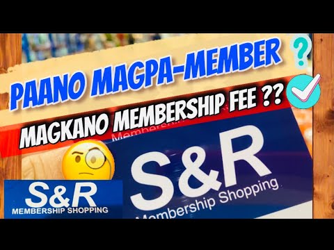 PAANO MAG PA MEMBER SA S&R MEMBERSHIP SHOPPING Magkano Membership Sa S&R