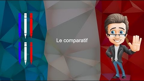 Le comparatif