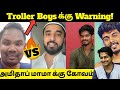     warning  troller boys  govind thought  ahmed meeran  moratu single marimuthu