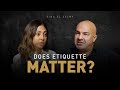 Does etiquette matter  dina el selmy