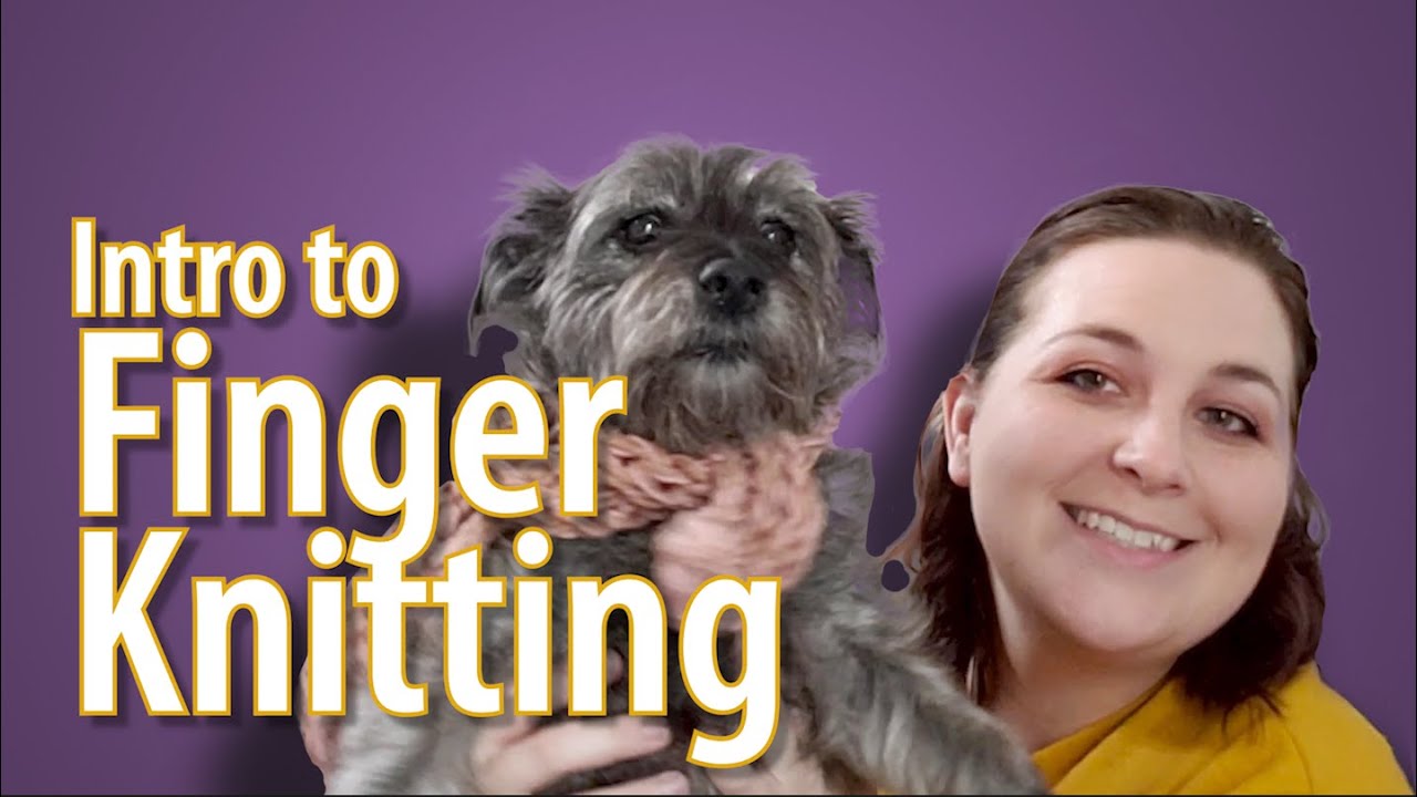 Intro to Finger Knitting - YouTube