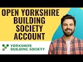 How to open yorkshire building society account-2025 l SM Tech