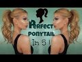 How To Do : THE PERFECT PONYTAIL - Hairstyle