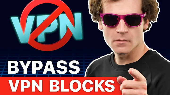 How to bypass VPN blocks for good