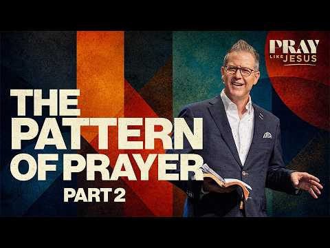 The Pattern of Prayer - Part 2 sermon artwork