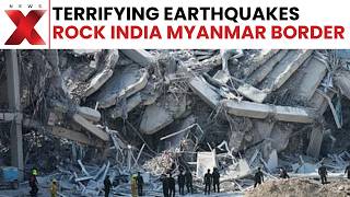 Shocking Earthquakes Hit Manipur Myanmar Just Hours After Japan Disaster