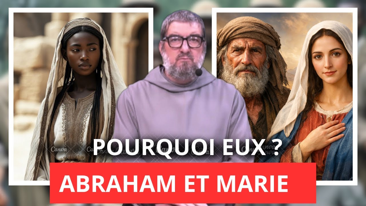 Pourquoi Dieu a choisi Abraham et Marie ? Le mystère de l’obéissance et la Foi 