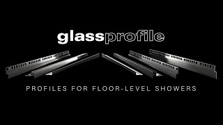 Glass Profile - Profiles for floor-level showers EN | Profilpas