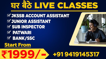 🔥 Online Classes for Jkssb Account Assistant, Sub inspector, Junior Assistant, Bank /SSC/Patwari