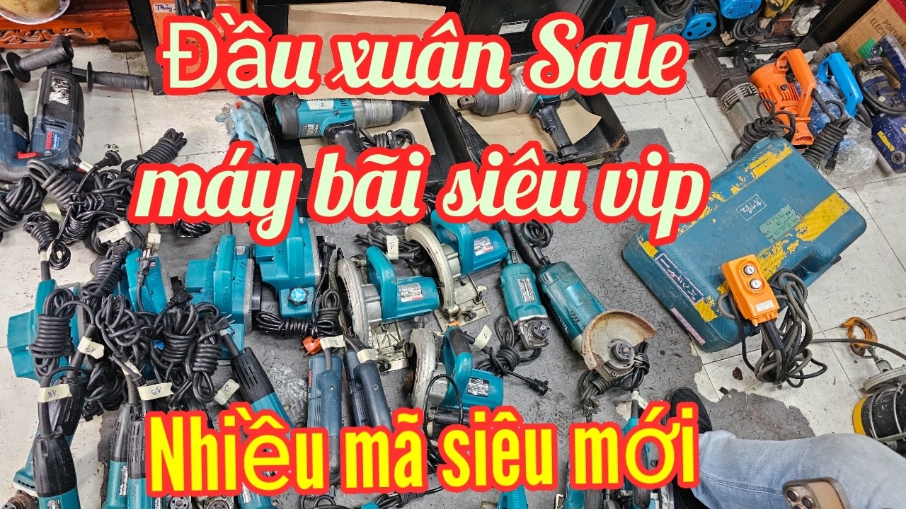 💥💯 Đầu xuân siêu sale máy bãi,hàng siêu vip ,săn hàng về ngắm luôn | Máy Xây Dựng Hồng Nhiên