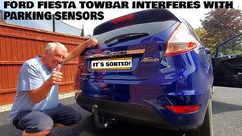FORD FIESTA TOWBAR INTERFERES WITH PARKING SENSORS