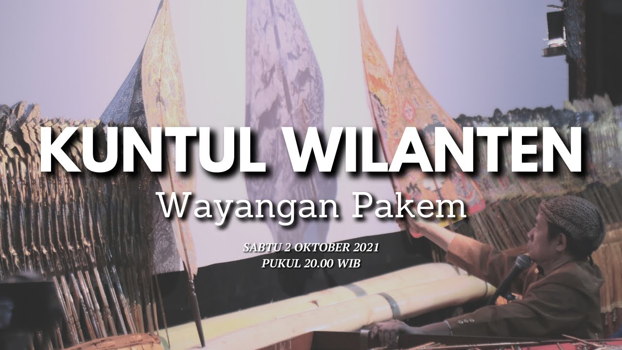 KUNTUL WILANTEN - Wayangan Pakem - KI PURBO ASMORO