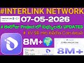 #INTERLINKNETWORK || KV SIR 8M+ కమ్యూనిటీ వివరణ ఫుల్ క్లారిటీ 