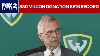 Wayne State University given $50 million donation