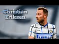 Christian eriksen  202021  he is world class again in 2021