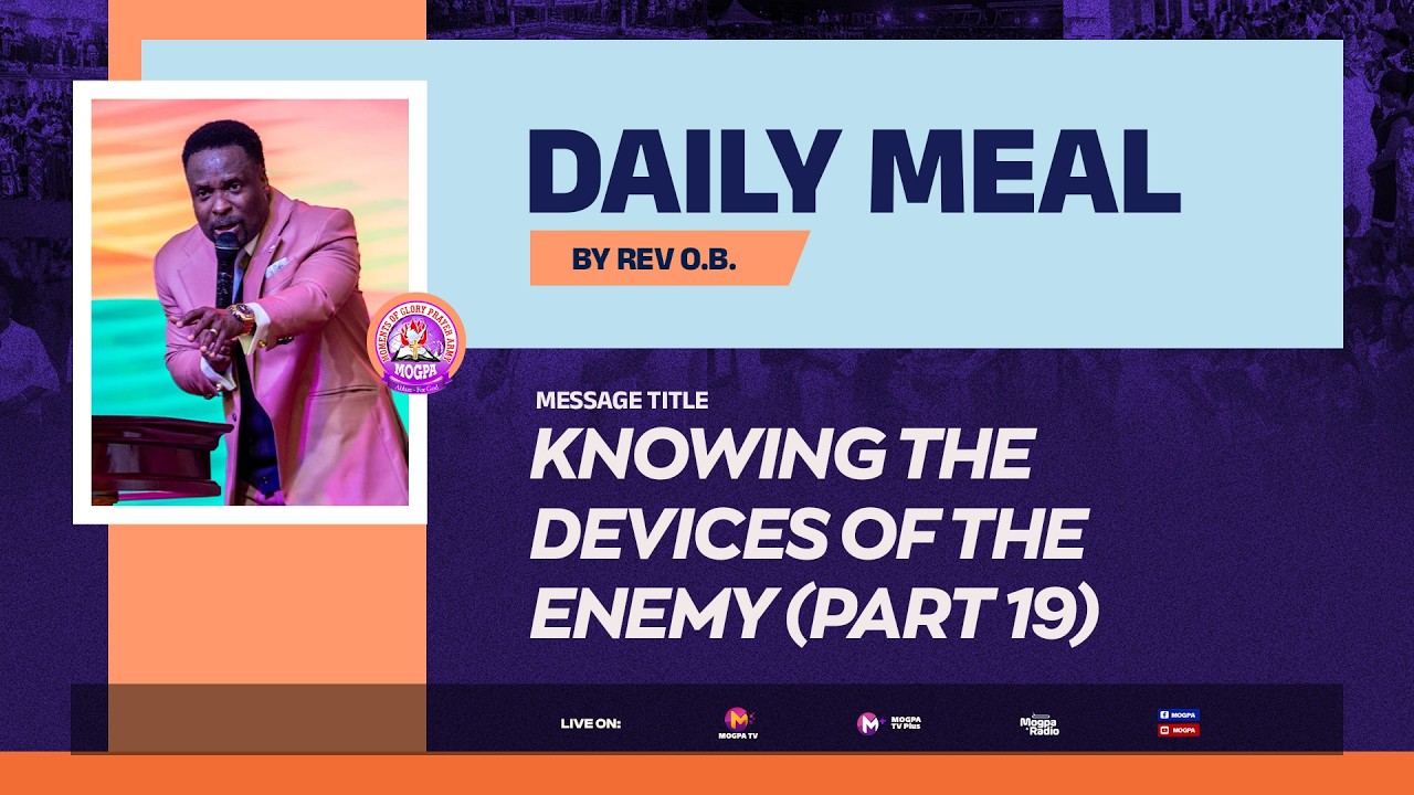 KNOWING THE DEVICES OF THE ENEMY (PART 19)
