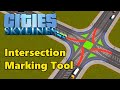 Easy Intersection Markings - Cities: Skylines Intersection Marking Tool Mod