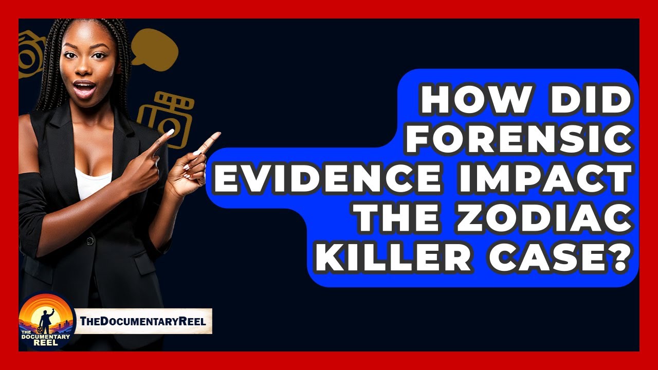 How Did Forensic Evidence Impact The Zodiac Killer Case? - The Documentary Reel