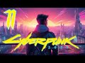 Cyberpunk 2077 | Part 11 | Asian Skrillex