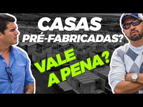 CASAS PRÉ-FABRICADAS? VALE A PENA?