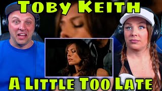First Time Hearing A Little Too Late By Toby Keith (Official Music Video) THE WOLF HUNTERZ REACTIONS