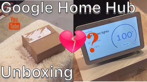 Unboxing the Google Home Hub