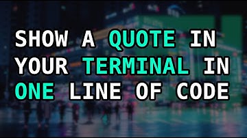 Show a quote in your terminal in one line of code.