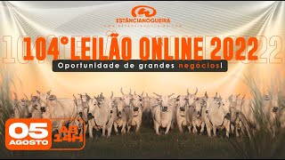 Ao vivo: 104º Leilão Estância Nogueira - 05/08/2022