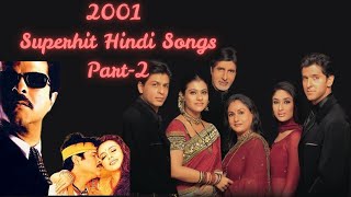 2001 Superhit Hindi Song Part-2 | Bollywood 2001 Superhit Song | Romantic Superhit 2001 Song | #song