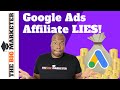 Google Ads Affiliate Marketing Tips and TRUTHS!