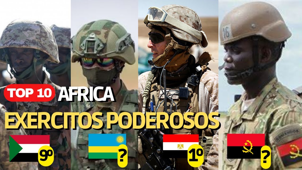 Top 10 exércitos mais poderosos de África em 2022
