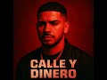 Calle y Dinero feat Laven