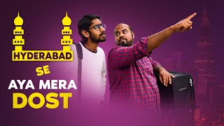 Hyderabad se aaya mera dost | hyderabadi comedy | Deccan Drollz