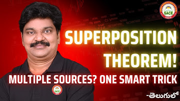 Superposition Theorem Made Simple | Solve Multi Source Circuits Step by Step | SACE Guntur Official