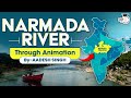 Complete Narmada River Explained through Animation | UPSC GS1 Geography