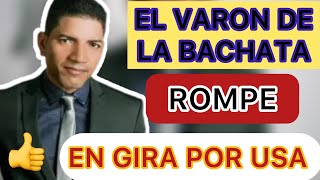 EL VARON ROMPE EN GIRA POR USA 