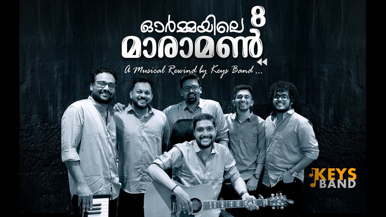 Ormayile Maramon 8 | Keys Band | Ft. Sandeep Mohan | Maramon Songs Mashup