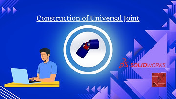 Construction of an Universal Joint