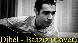 Djbel - Baaziz   Cover guitar acoustic