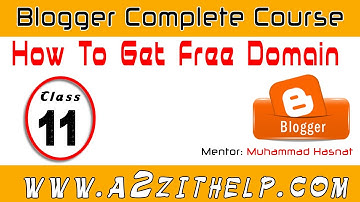 Get free domain in urdu/Hindi - Blogger Tutorials in Urdu/Hindi (Part 11) - A2zithelp