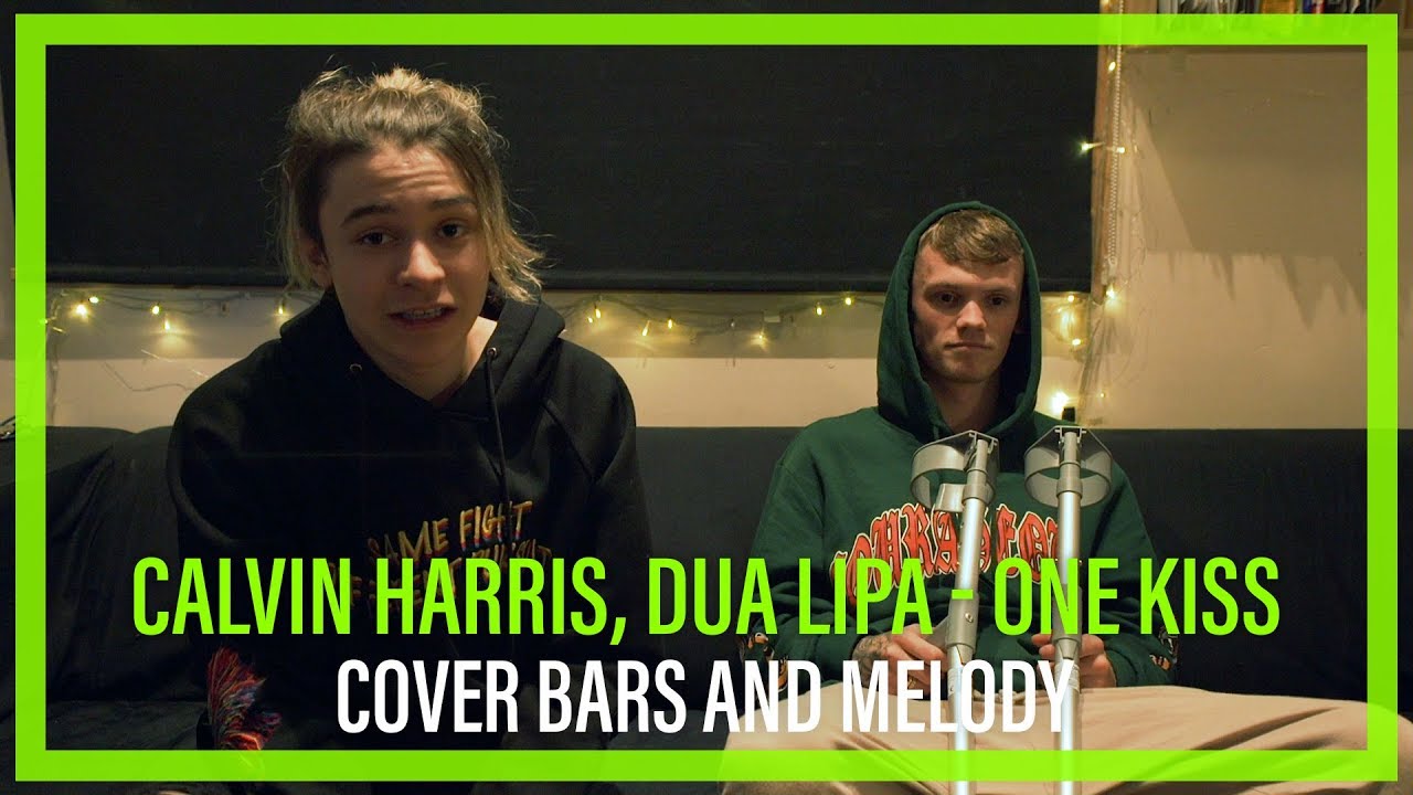 Calvin Harris, Dua Lipa One Kiss Bars and Melody COVER YouTube