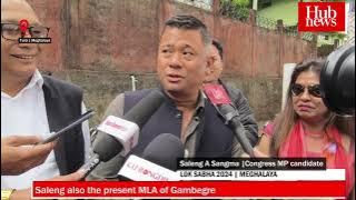 Lok Sabha 2024 | Congress MP candidate Saleng A Sangma files his nomination