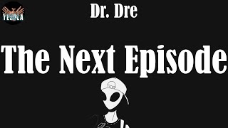 🔥 The Next Episode (Lyrics) - Dr. Dre screenshot 4