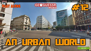 Geoguessr - Een stedelijke wereld - Geen beweging #12 - Dit wil je niet missen [MEE SPELEN]