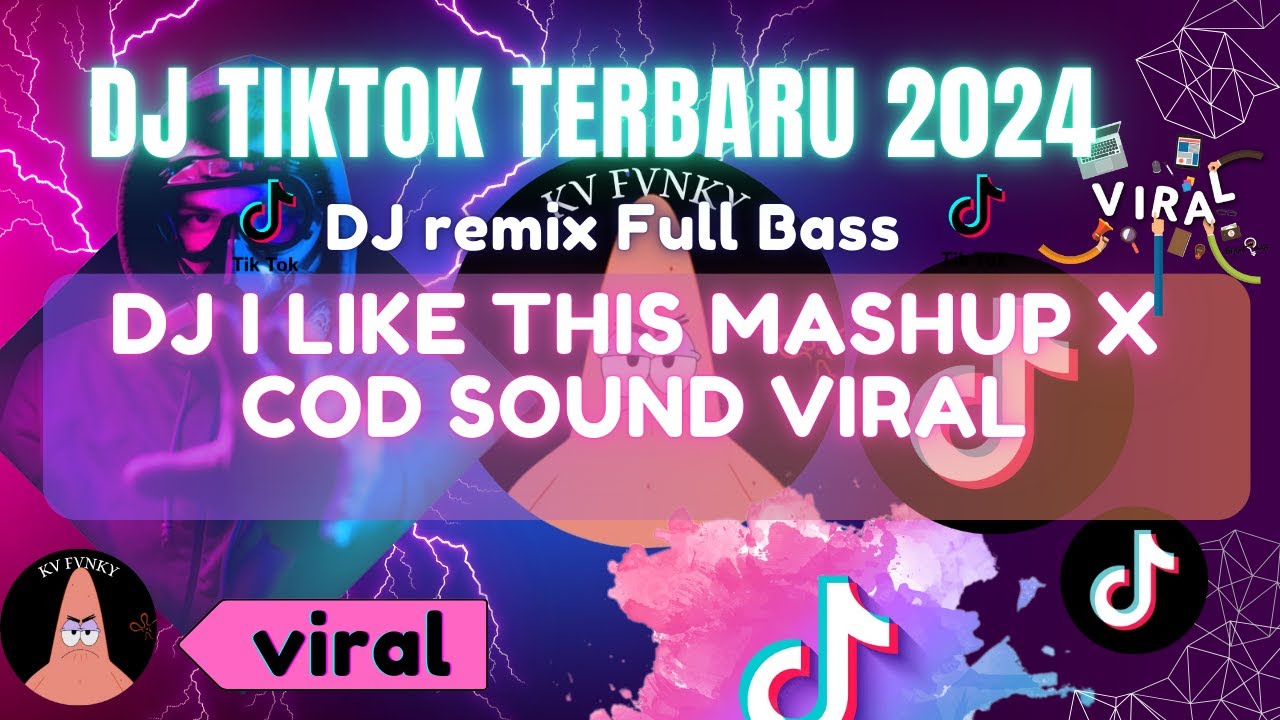 Cod Dj DJ I LIKE THIS MASHUP X COD SOUND VIRAL YANG KALIAN CARI exported 0 ...