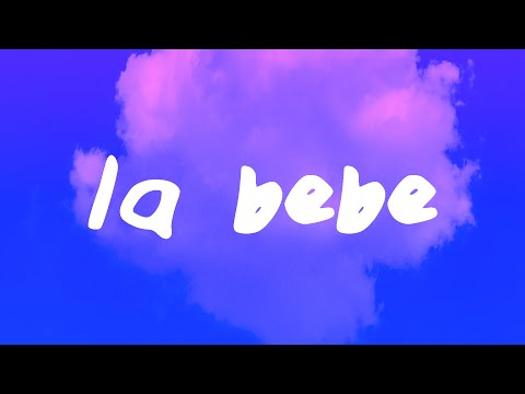 Yng Lvcas & Peso Pluma – La Bebe (Remix) (Letra/Lyrics)